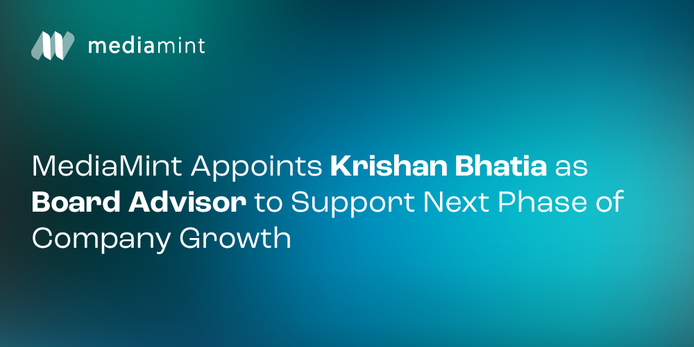 MediaMint Appoints Krishan Bhatia as Board Advisor to Support Next Phase of Company Growth
